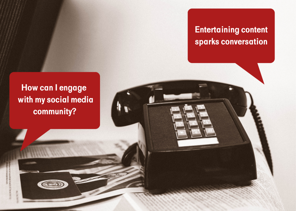 Image of telephone with speech bubbles. Entertaining content sparks conversation.